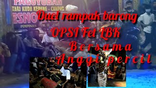 Duel solah rampak barong Lbk fet Opsi, bersma akang kendang Anggi Percil