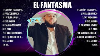 El Fantasma Mix Top Hits Full Album ▶️ Full Album ▶️ Best 10 Hits Playlist