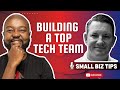 Secrets to Building a Top Tech Team with Darren Clark