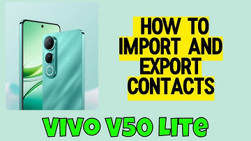 Vivo V50 Lite Contacts import And Export settings || How to import and export contacts -- Easy Guide