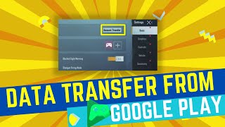 How transfer data from Google play account to BGMI account | bgmi google play account problem