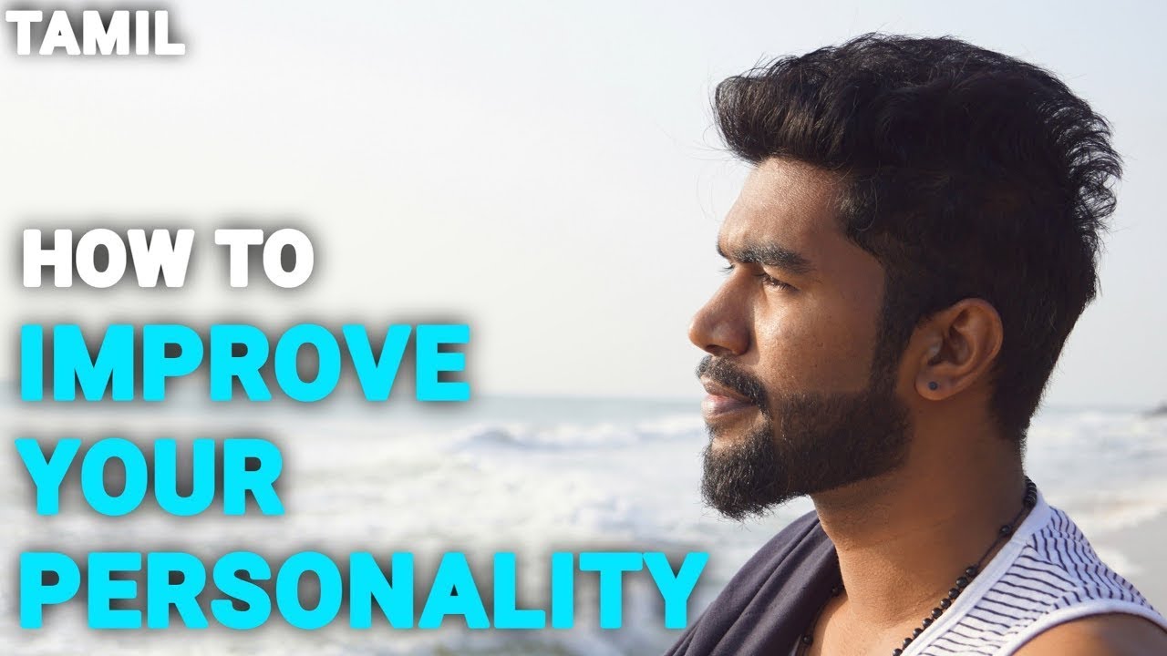 HOW TO IMPROVE YOUR PERSONALITY   FOLLOW THESE SIMPLE STEPS  RAHUL M