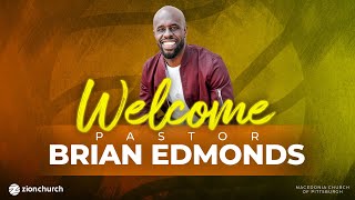 Brian Edmonds | Zion Church | 9:45am Service