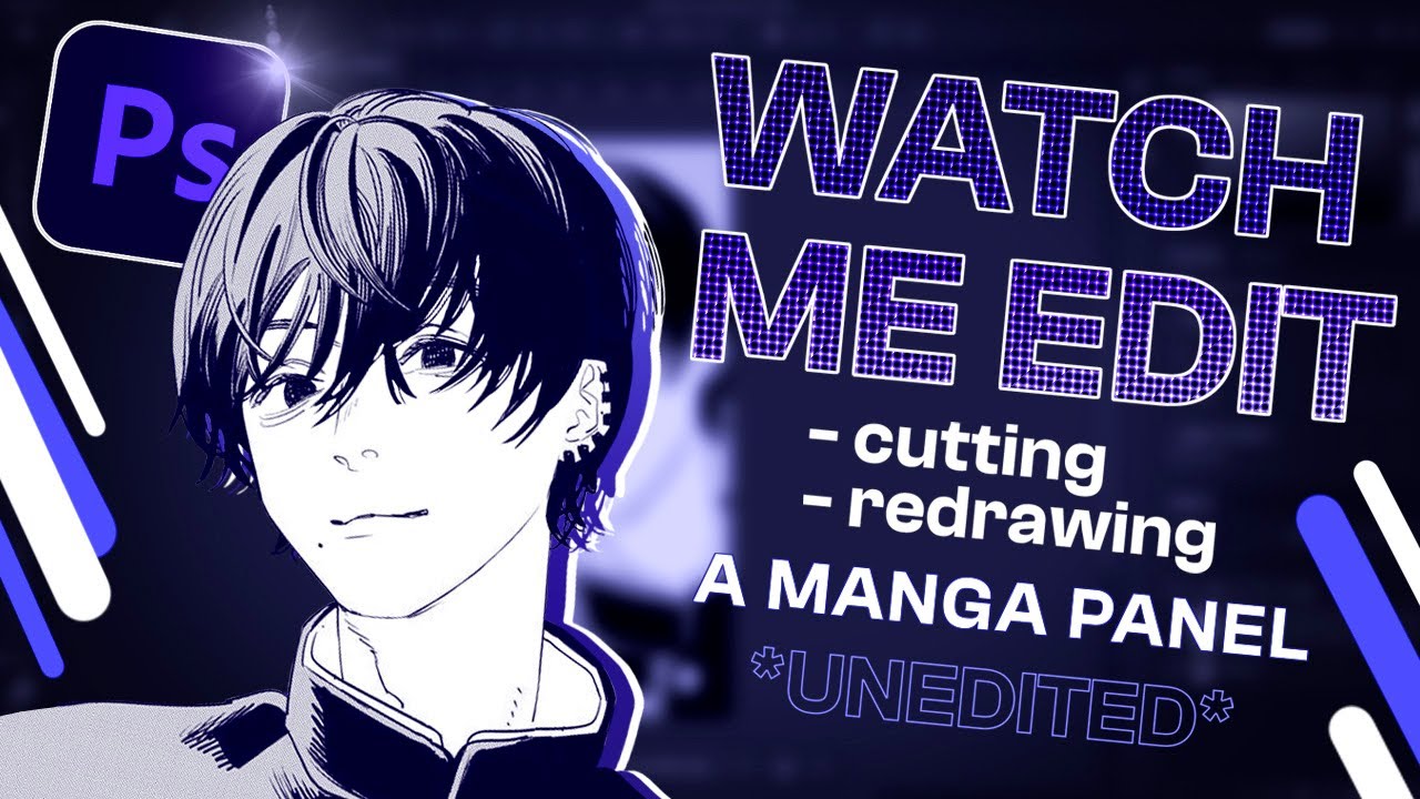 Watch me edit - Cutting/Redrawing a manga panel on PHOTOSHOP! [UNEDITED]