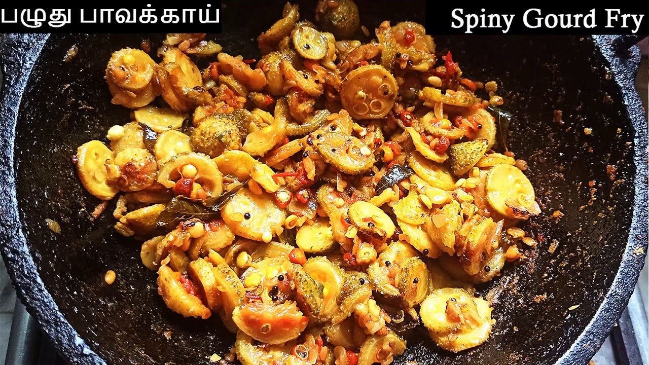 Spiny Gourd Fry  / Kantola Fry / பழுது பாவக்காய்  recipe and benefits from Sugi