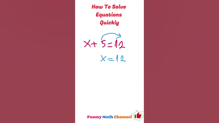 How To Solve Equations Quickly! x+5=12