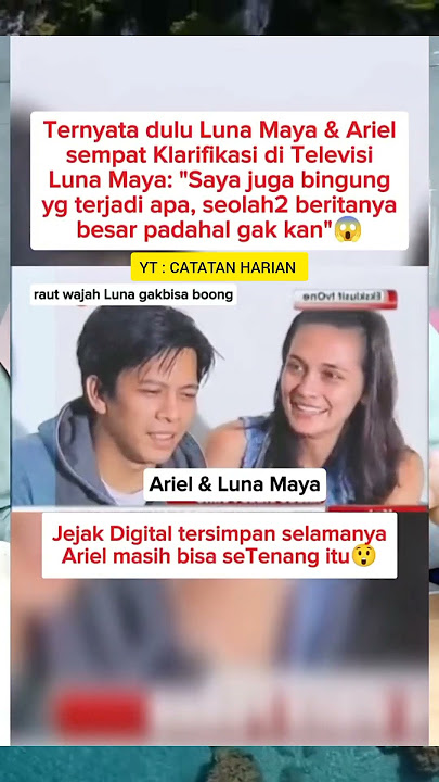 Ternyata Dulu Luna Maya Dan Ariel Sempat Klarifikasi Di TV #viralshort #trendingshorts