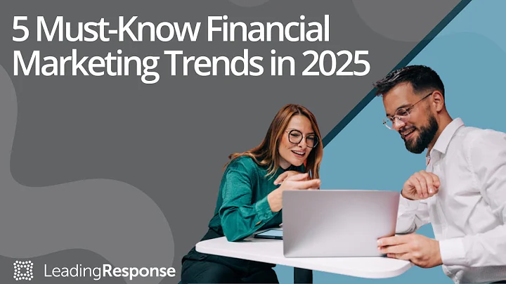 Top 5 Financial Marketing Trends for 2025 You Can’t Afford to Ignore | LeadingResponse