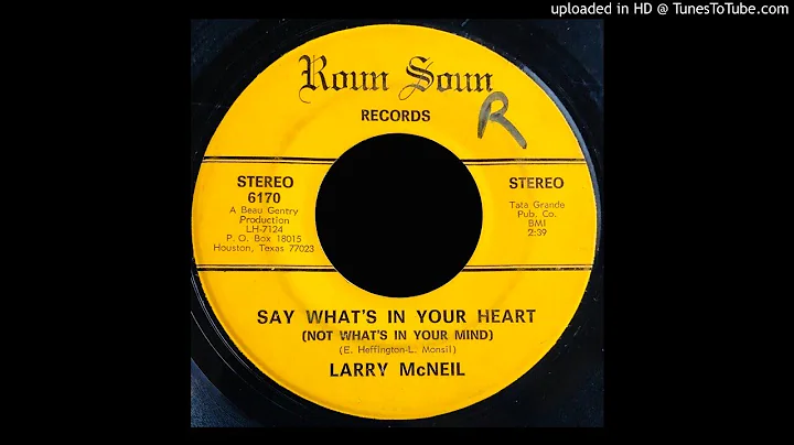 Larry McNeil - Say What's In Your Heart - Roun Sou...