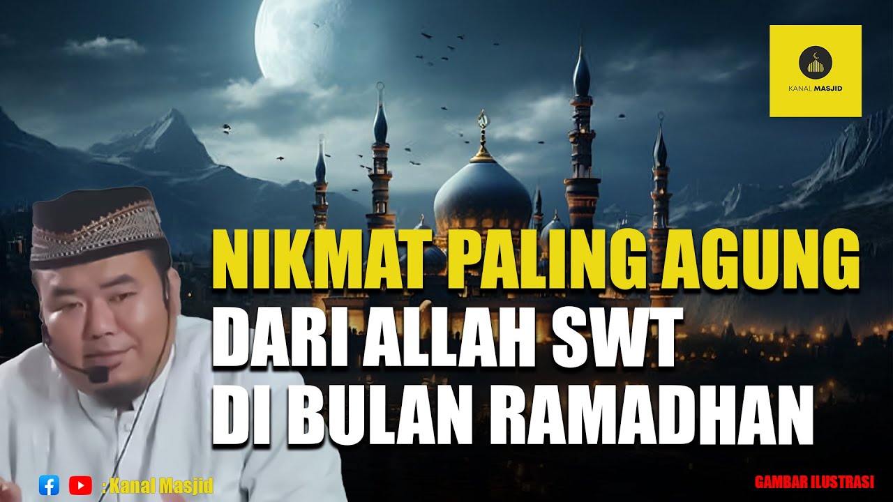 SIAP - SIAP !! Inilah Nikmat Paling Agung dari Allah di Bulan Ramadhan - Ustadz Abu Humairoh