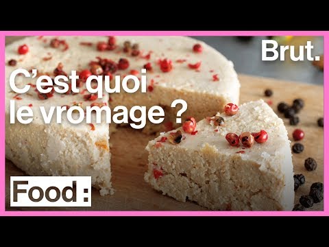 Le vromage, du
