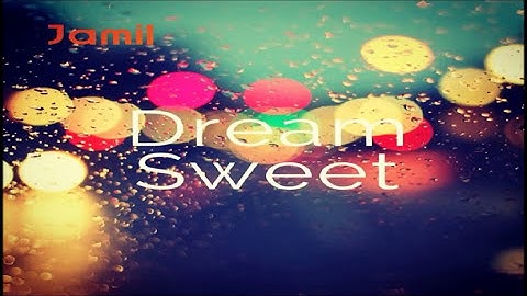 Jamil - Dream Sweet @jamil_organs