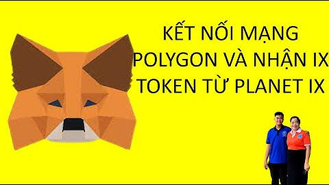 HƯỚNG DẪN KẾT NỐI POLYGON VÀ NHẬN IXT ĐƠN GIẢN - Nguyễn Ngọc Chi