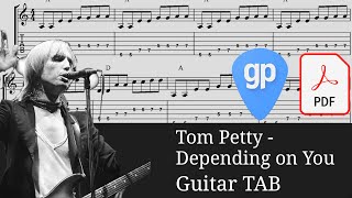 Tom Petty - Depending On You Guitar Tabs [TABS]