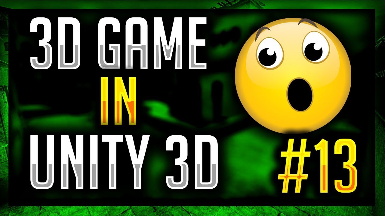 How To Make 3D Game in Unity (Complete Tutorial) - #13 - YouTube