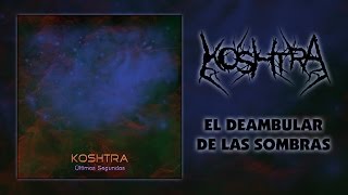 Koshtra - El deambular de las sombras
