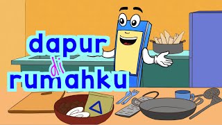 Dapur Di Rumahku | Video Prasekolah