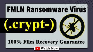 || SOLVED ✅🔘|| FMLN (.crypt-) ransomware virus - removal and decryption