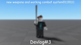 PVP Game Devlog#3 [New Weapons and Working Combat System!]