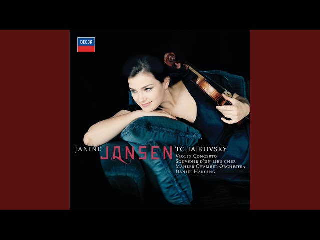Tchaïkovsky - Souvenir d'un lieu cher:Mélodie : J.Jansen / Mahler Chber Orch / D.Harding