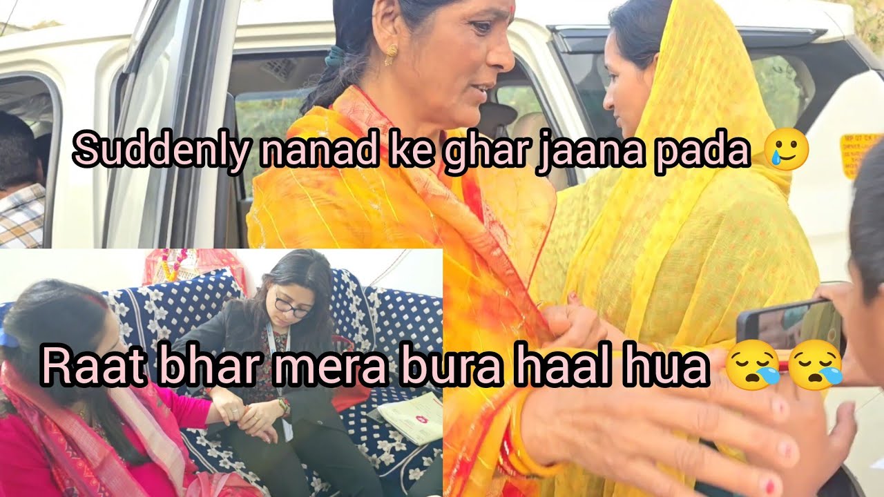 Suddenly meko apni nanad ke ghar jaana pada🥲 puri raat main so nahi paai 😪😪