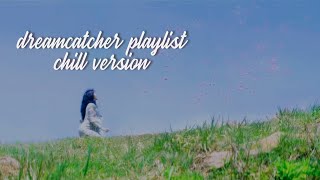 ✩‧₊ dreamcatcher playlist #2 ☾ chill version screenshot 4