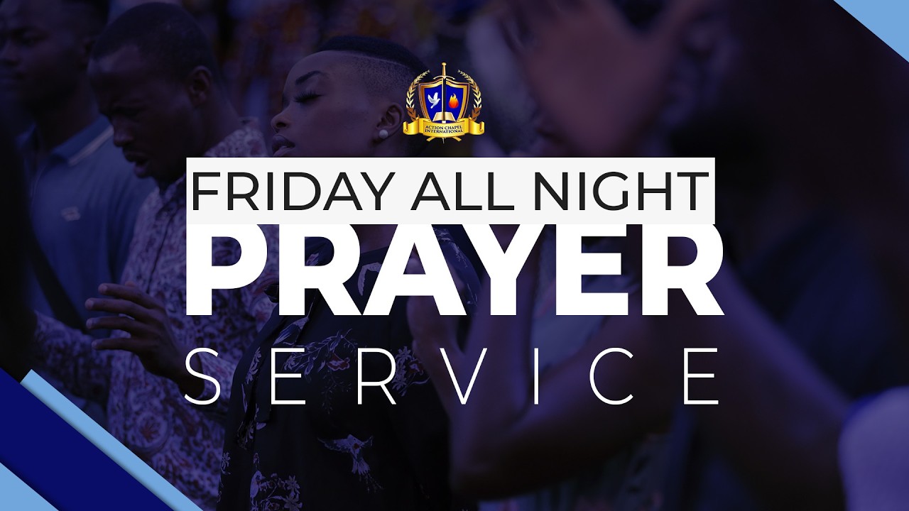 FRIDAY ALL-NIGHT SERVICE  || 6TH MARCH 2026