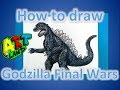 How to draw Godzilla Final Wars