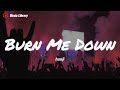 hanji - Burn Me Down「什麽叫天花板 我比煙花閃,跟我下火海上刀山」 ❰高音質動態歌詞❱