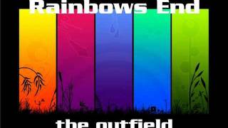 Video thumbnail of "The Outfield - RAINBOWS END"