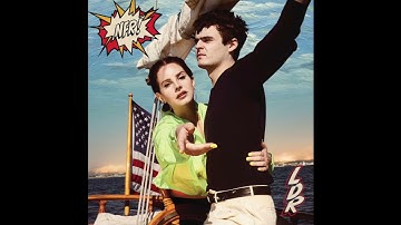 Lana Del Rey - Fuck it I love you