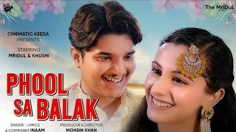 Phool Sa Balak - The MriDul | Khushii
