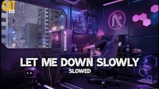 LETS ME DOWN SLOWLY SLOWED (IMP ID Remix) | [Lyrics   Vietsub]