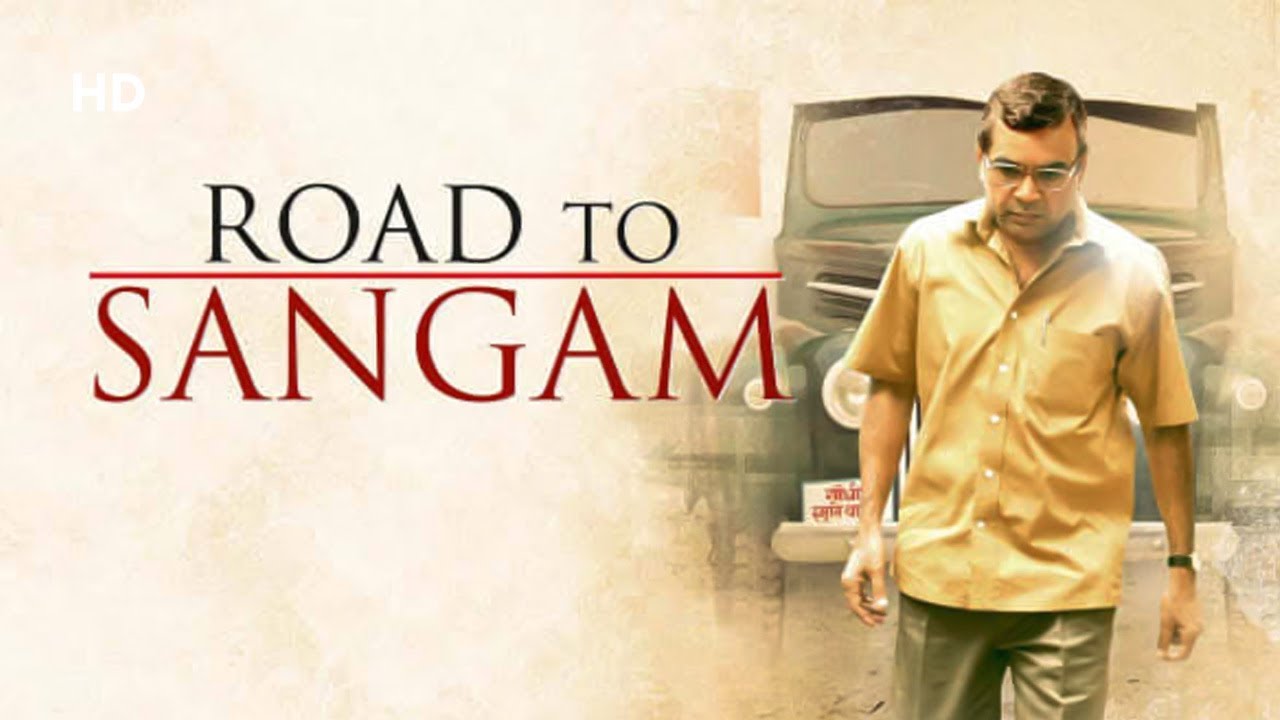 Road To Sangam (2010) (HD) | Paresh Rawal | Om Puri | Swati Chitnis | Hindi Latest Full Movie
