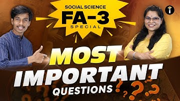 Social Science FA-3 🔥 | Most Important  Questions for Exams!