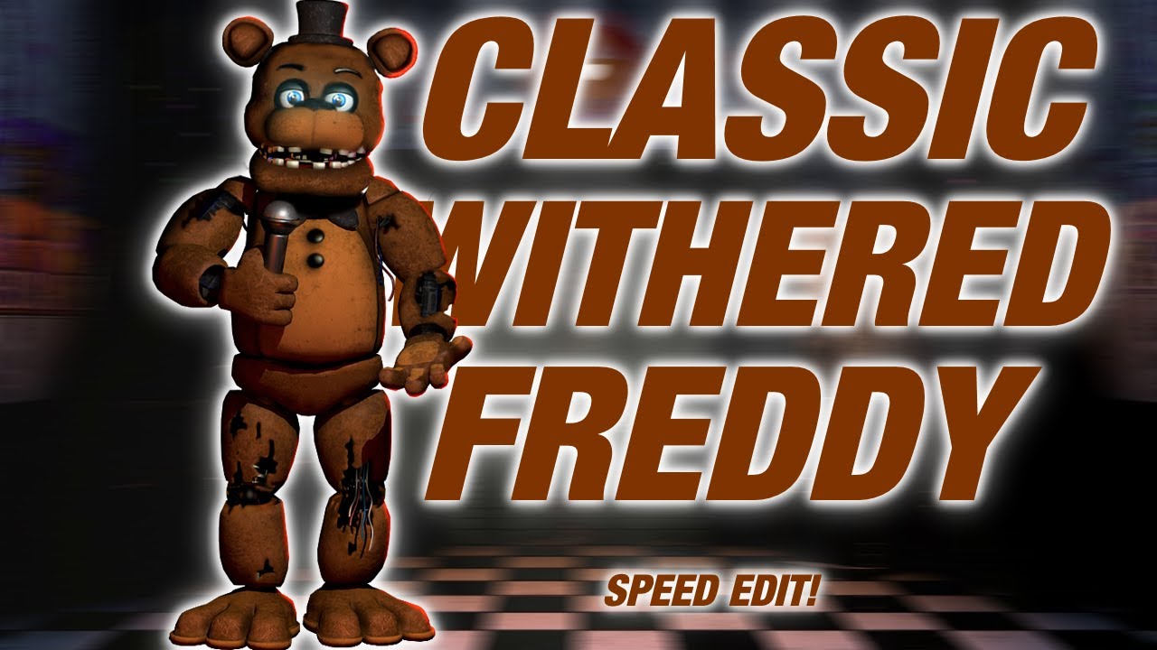 Classic Withered Freddy Edit! : r/fivenightsatfreddys