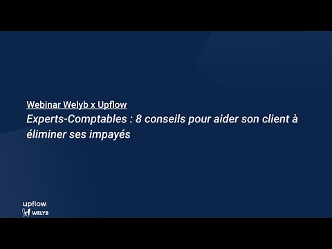 Experts-Comptables - 8 conseils pour aider son client à éliminer ses impayés [Webinar]