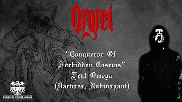 Orgrel - Conqueror Of Forbidden Cosmos / feat Omega Darvaza, Nubivagant