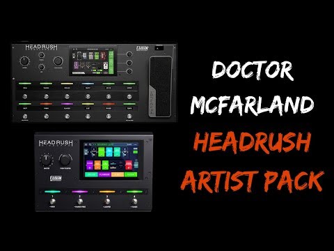 doctor-mcfarland-artist-pack-|-headrush-rig-review