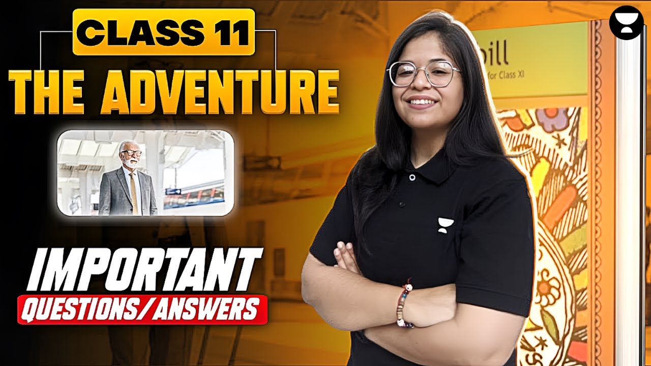 class-11-the-adventure-important-questions-answers-by-oshin-ma-am