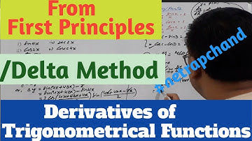 Derivatives of Trigonometrical Functions from First Principles/ from Definition, Part :1