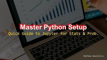 1 - Python Jupyter Notebook Setup for Probability and Statistics