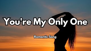 My My Only One ๐ (Lyrics) | Touching Romantic Song | Muusic Love ๐ง