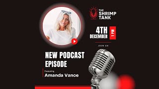 The Shrimp Tank Podcast -Amanda Vance