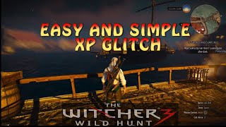 WITCHER 3: EASY AND SIMPLE XP GLITCH 2019