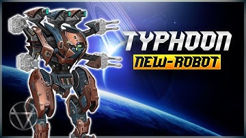 [WR] 🔥 NEW Robot Typhon - Gameplay | War Robots