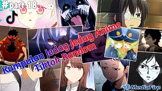 Kumpulan Jedag Jedug Anime Tiktok Random Terbaru & Terkeren 2024🎧🔥