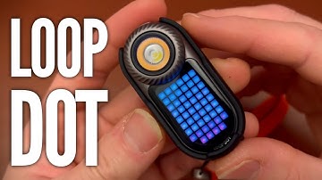 LoopDot EDC Flashlight Review