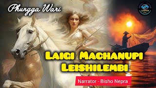 Laigi Machanupi Leishilembi || Phungga Wari