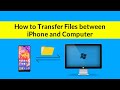 How to transfer files between iPhone and computer/PC?